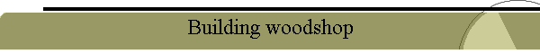 Building woodshop