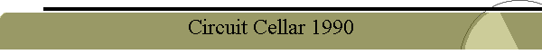 Circuit Cellar 1990